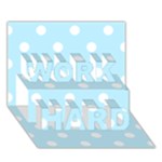 Polka Dots - White on Light Blue WORK HARD 3D Greeting Card (7x5)