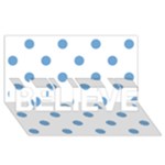 Polka Dots - Iceberg Blue on White BELIEVE 3D Greeting Card (8x4)