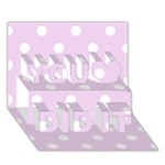 Polka Dots - White on Thistle Violet You Did It 3D Greeting Card (7x5)