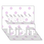 Polka Dots - Thistle Violet on White You Did It 3D Greeting Card (7x5)