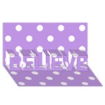 Polka Dots - White on Bright Lavender Violet BELIEVE 3D Greeting Card (8x4)