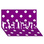 Polka Dots - White on Purple Violet BELIEVE 3D Greeting Card (8x4)