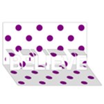 Polka Dots - Purple Violet on White BELIEVE 3D Greeting Card (8x4)