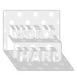 Polka Dots - White on Pale Gray WORK HARD 3D Greeting Card (7x5)