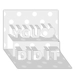 Polka Dots - White on Pale Gray You Did It 3D Greeting Card (7x5)
