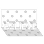 Polka Dots - Light Gray on White BELIEVE 3D Greeting Card (8x4)