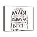 Avada Kedavra Bitch Harry  Potter Canvas 10  x 8  (Stretched)