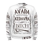 Avada Kedavra Bitch Harry  Potter Men s Sweatshirt