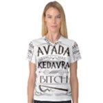 Avada Kedavra Bitch Harry  Potter Women s V-Neck Sport Mesh Tee
