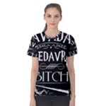 Avada Kedavra Bitch Harry Potter Women s Cotton Tee