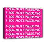 1 800 1 800 1800 Hotline Bling Canvas 16  x 12  (Stretched)