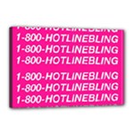 1 800 1 800 1800 Hotline Bling Canvas 18  x 12  (Stretched)