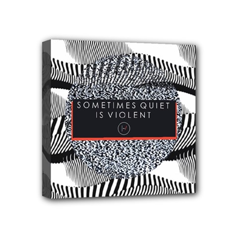 Sometimes Quiet Is Violent Twenty One Pilots The Meaning Of Blurryface Album Mini Canvas 4  x 4  (Stretched) from ArtsNow.com
