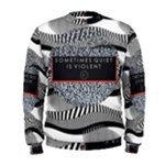 Sometimes Quiet Is Violent Twenty One Pilots The Meaning Of Blurryface Album Men s Sweatshirt