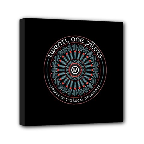 Twenty One Pilots Power To The Local Dreamder Mini Canvas 6  x 6  (Stretched) from ArtsNow.com