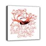 Panic At The Disco   Lying Is The Most Fun A Girl Have Without Taking Her Clothes Mini Canvas 6  x 6  (Stretched)