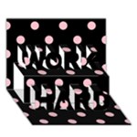 Polka Dots - Pink on Black WORK HARD 3D Greeting Card (7x5)