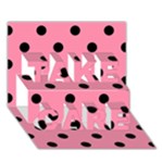 Polka Dots - Black on Flamingo Pink TAKE CARE 3D Greeting Card (7x5)