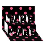 Polka Dots - Dark Pink on Black TAKE CARE 3D Greeting Card (7x5)