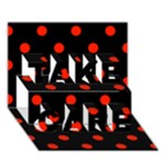 Polka Dots - Ferrari Red on Black TAKE CARE 3D Greeting Card (7x5)