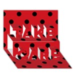 Polka Dots - Black on Fire Engine Red TAKE CARE 3D Greeting Card (7x5)