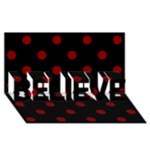 Polka Dots - Maroon Red on Black BELIEVE 3D Greeting Card (8x4)