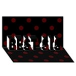 Polka Dots - Bulgarian Rose Red on Black BEST SIS 3D Greeting Card (8x4)