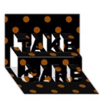 Polka Dots - Brown on Black TAKE CARE 3D Greeting Card (7x5)