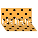 Polka Dots - Black on Pastel Orange BELIEVE 3D Greeting Card (8x4)