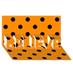 Polka Dots - Black on Dark Orange BELIEVE 3D Greeting Card (8x4)