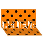 Polka Dots - Black on Orange BELIEVE 3D Greeting Card (8x4)