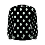 Polka Dots - Pale Green on Black Women s Sweatshirt