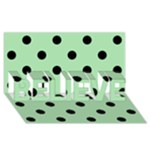 Polka Dots - Black on Celadon Green BELIEVE 3D Greeting Card (8x4)