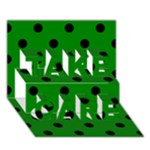 Polka Dots - Black on Green TAKE CARE 3D Greeting Card (7x5)