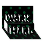 Polka Dots - Forest Green on Black WORK HARD 3D Greeting Card (7x5)