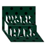 Polka Dots - Black on Deep Green WORK HARD 3D Greeting Card (7x5)