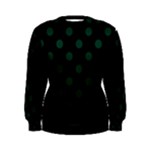 Polka Dots - Deep Green on Black Women s Sweatshirt
