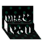 Polka Dots - Deep Green on Black Miss You 3D Greeting Card (7x5)