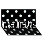 Polka Dots - Bubbles Cyan on Black BELIEVE 3D Greeting Card (8x4)