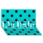 Polka Dots - Black on Cyan BELIEVE 3D Greeting Card (8x4)