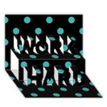 Polka Dots - Verdigris on Black WORK HARD 3D Greeting Card (7x5)