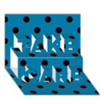 Polka Dots - Black on Cerulean TAKE CARE 3D Greeting Card (7x5)