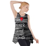 I love black and white 2 Side Drop Tank Tunic