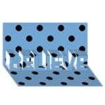 Polka Dots - Black on Iceberg Blue BELIEVE 3D Greeting Card (8x4)