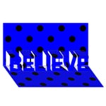 Polka Dots - Black on Blue BELIEVE 3D Greeting Card (8x4)