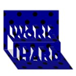 Polka Dots - Black on Dark Blue WORK HARD 3D Greeting Card (7x5)
