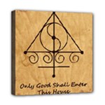 Only Good Shall Enter This House Mini Canvas 8  x 8  (Stretched)