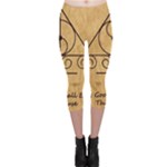 Only Good Shall Enter This House Capri Leggings 