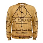 Only Good Shall Enter This House Men s Sweatshirt