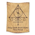 Only Good Shall Enter This House Medium Tapestry